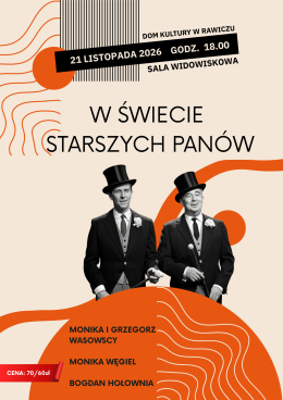 W ŚWIECIE STARSZYCH PANÓW - Wieczór muzyczno-literacki